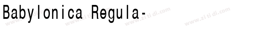 Babylonica Regula字体转换
